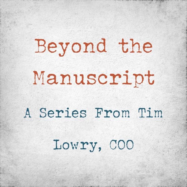 Beyond the Manuscript