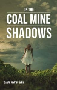In the Coal Mine Shadows