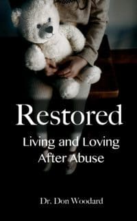 Restored: Living and Loving After Abuse