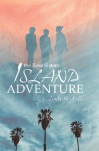 The Rose Sisters' Island Adventure