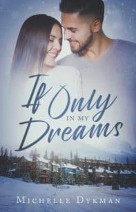 If Only in My Dreams by Michelle Dykman