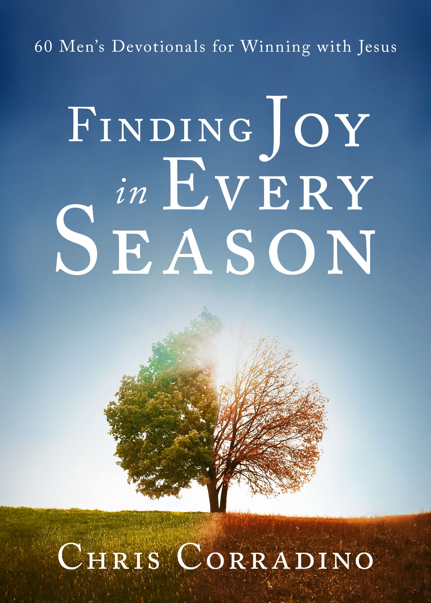 Finding Joy in Every Season by Chris Corradino - Ambassador International